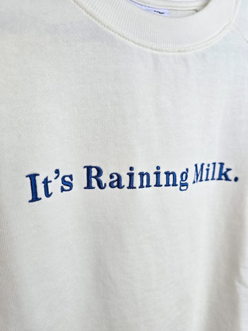 Raining Milk Sweatshirt